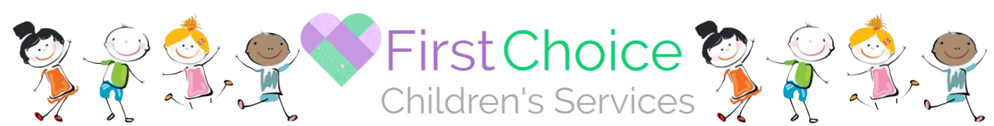 First Choice Children’s Services